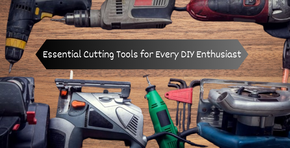 Essential Cutting Tools for Every DIY Enthusiast