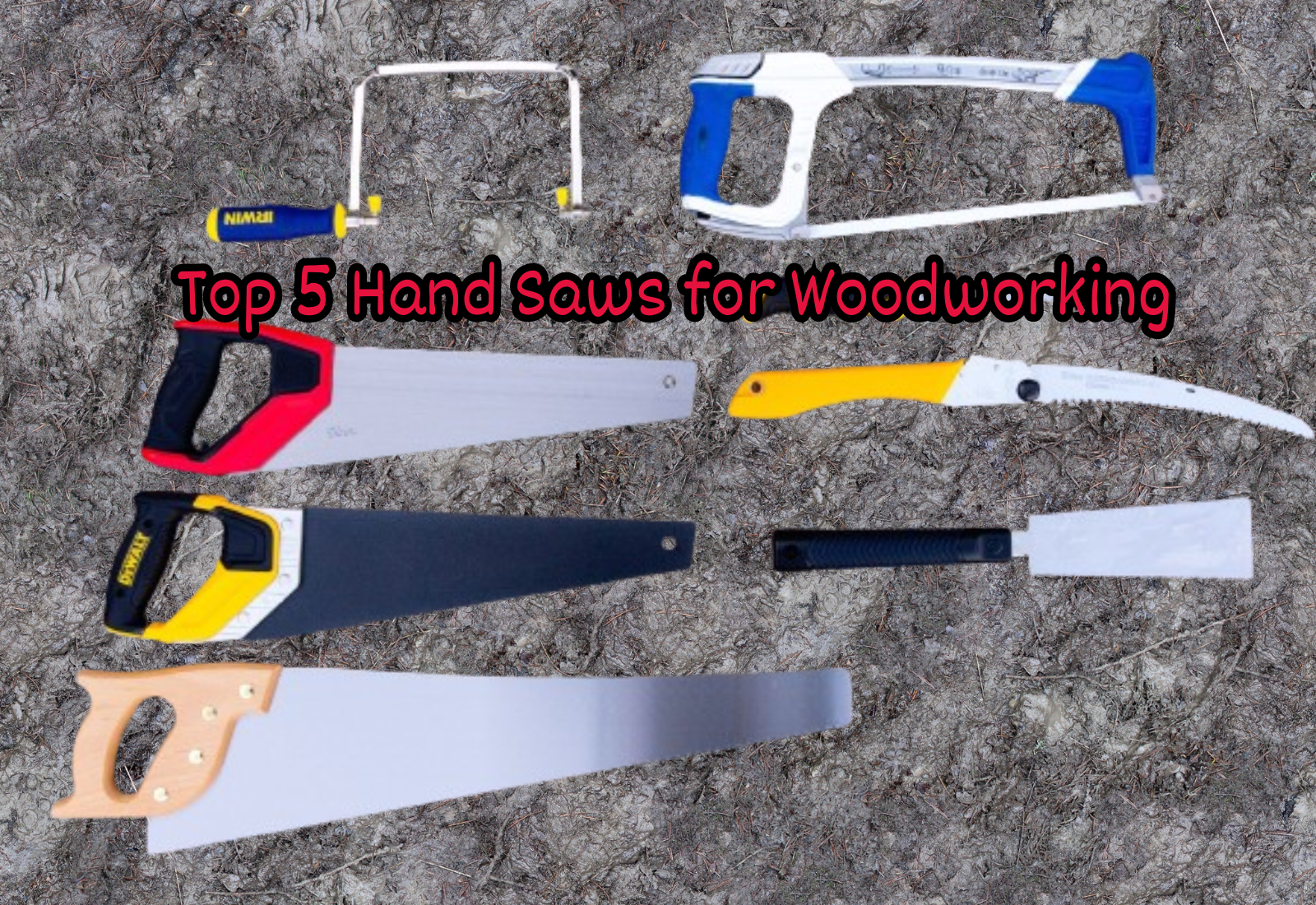 Top 5 Hand Saws for Woodworking